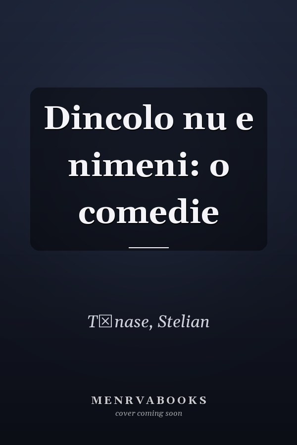 Dincolo nu e nimeni: o comedie