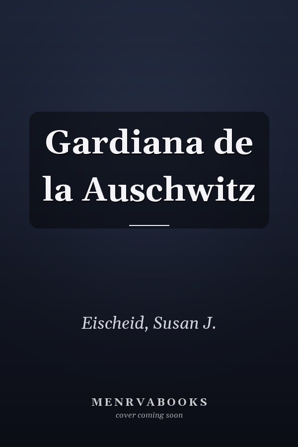 Gardiana de la Auschwitz