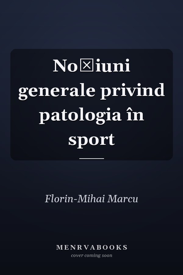 Noţiuni generale privind patologia în sport