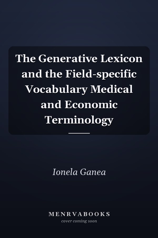 The Generative Lexicon and the Field-specific Vocabulary Medical and Economic Terminology