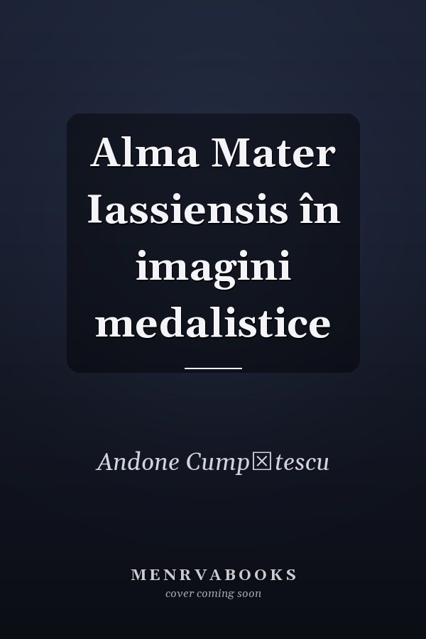 Alma Mater Iassiensis în imagini medalistice