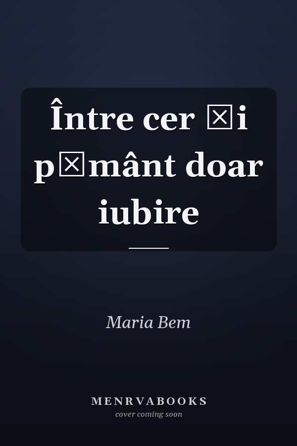 Între cer şi pământ doar iubire