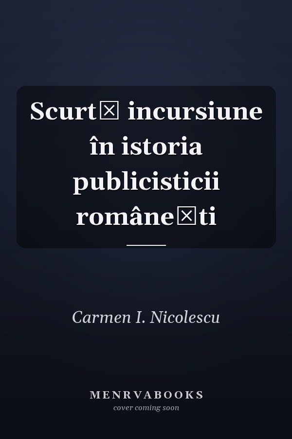 Scurtă incursiune în istoria publicisticii româneşti
