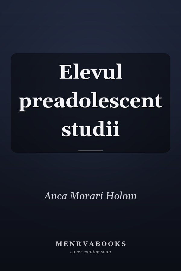 Elevul preadolescent studii