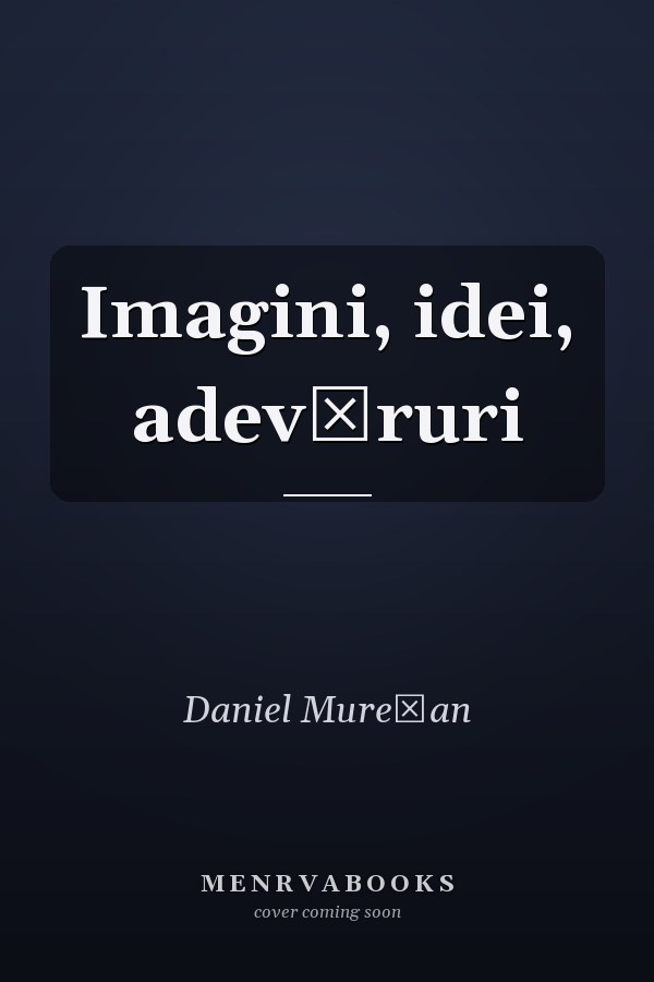 Imagini, idei, adevăruri