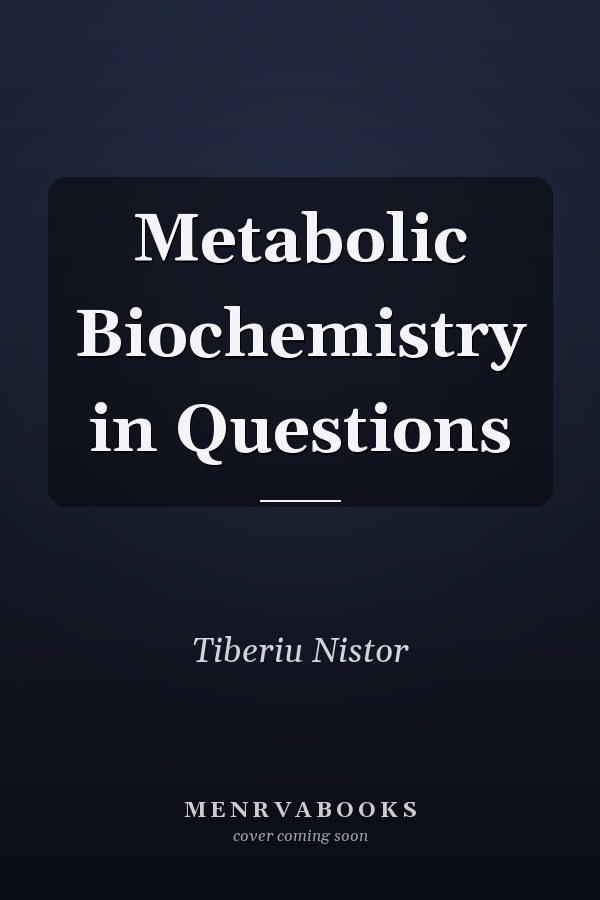 Metabolic Biochemistry in Questions