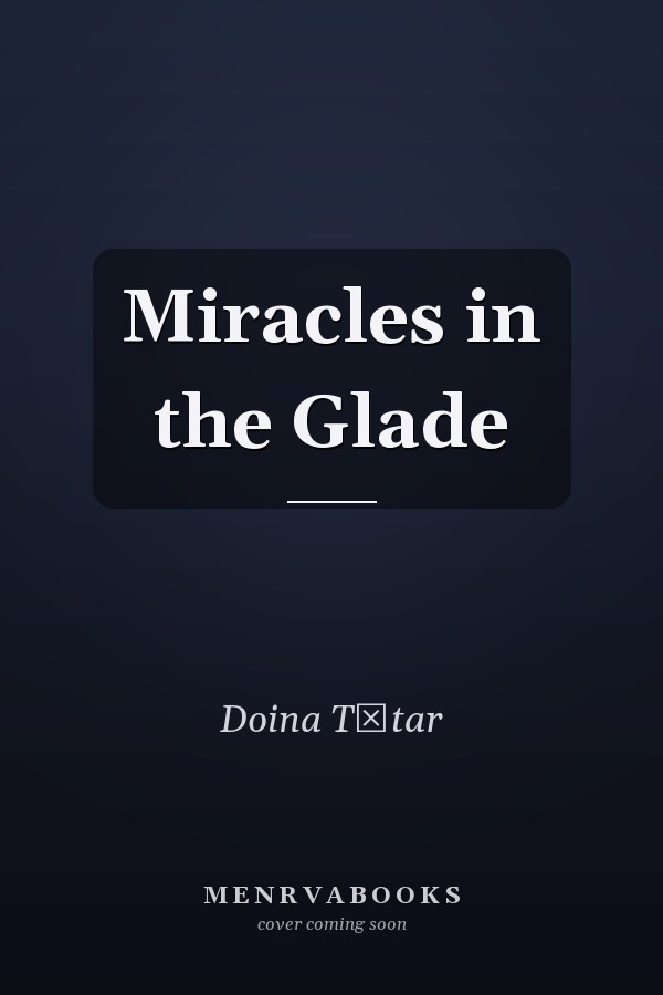 Miracles in the Glade