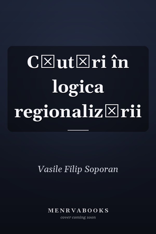 Căutări în logica regionalizării