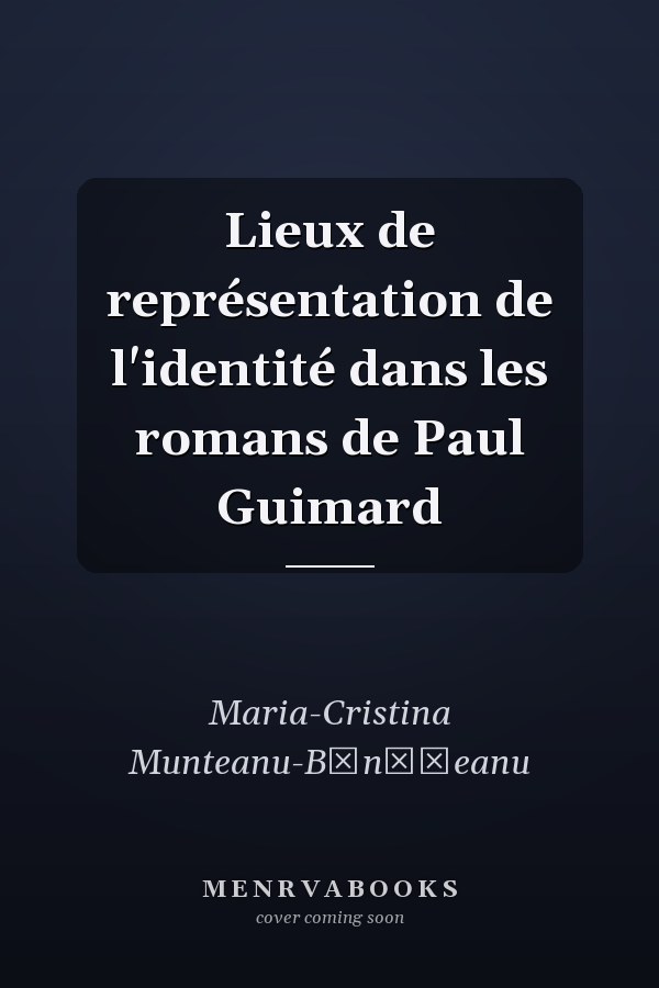 Lieux de représentation de l'identité dans les romans de Paul Guimard