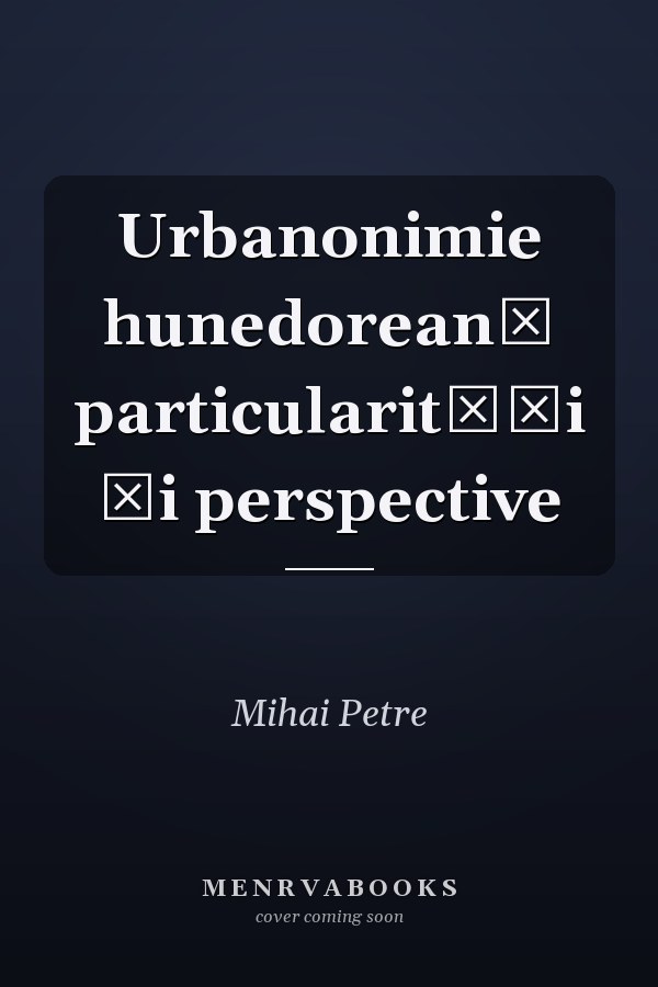 Urbanonimie hunedoreană particularităţi şi perspective