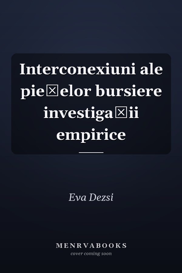 Interconexiuni ale pieţelor bursiere investigaţii empirice
