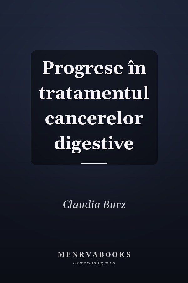 Progrese în tratamentul cancerelor digestive