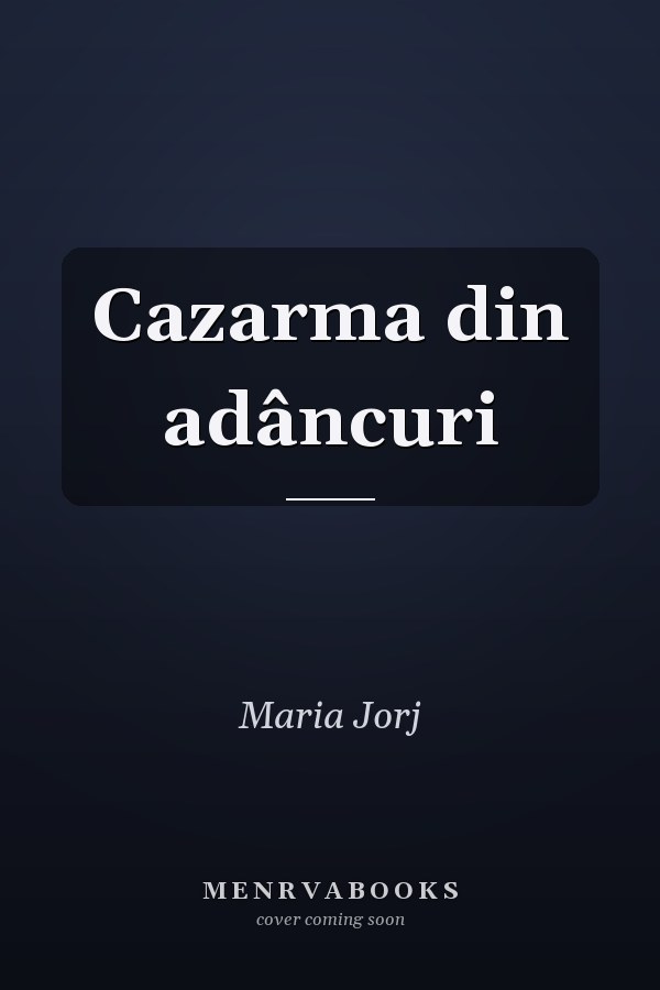 Cazarma din adâncuri
