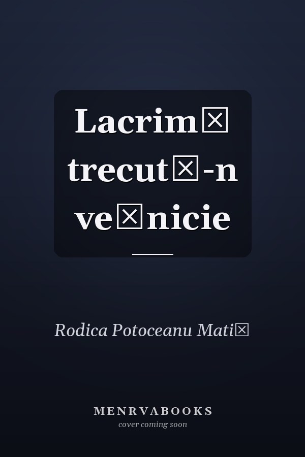 Lacrimă trecută-n veşnicie