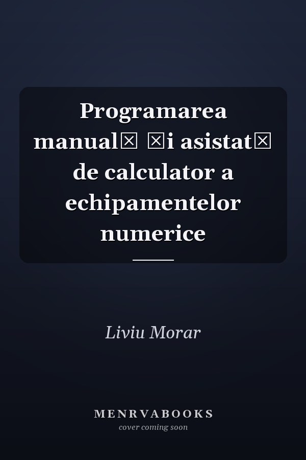 Programarea manuală şi asistată de calculator a echipamentelor numerice