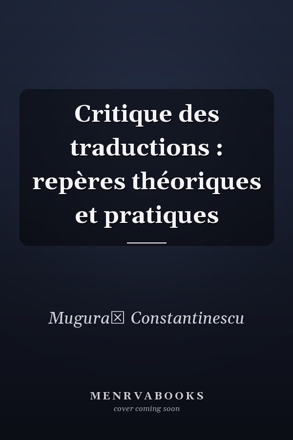 Critique des traductions : repères théoriques et pratiques