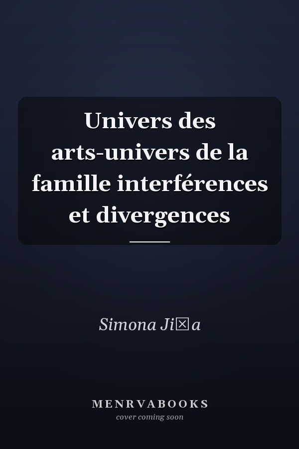 Univers des arts-univers de la famille interférences et divergences