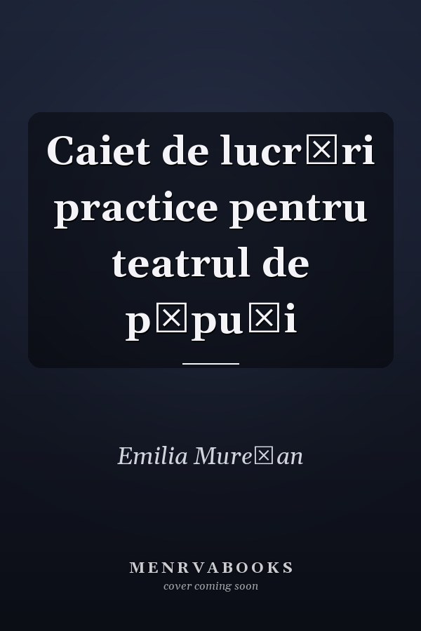 Caiet de lucrări practice pentru teatrul de păpuşi
