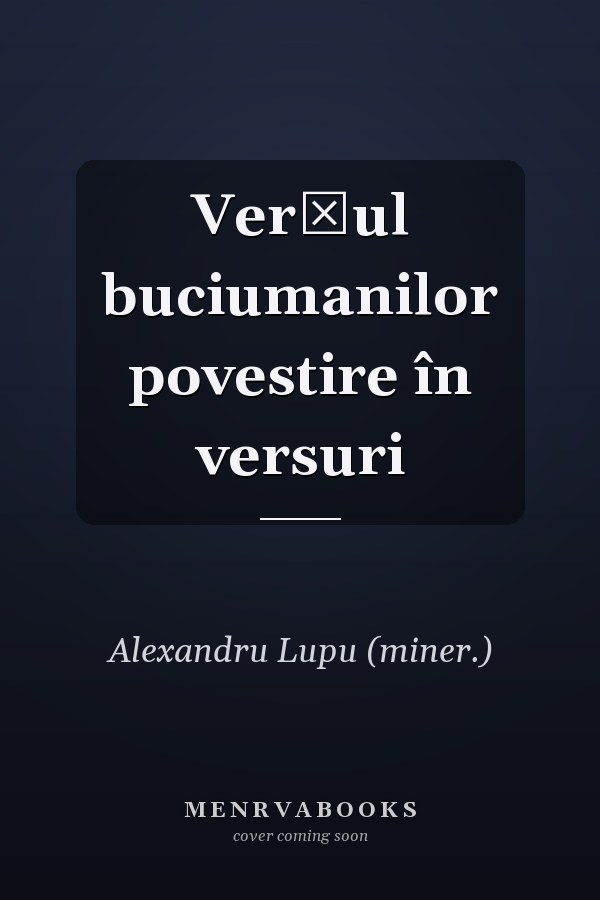 Verşul buciumanilor povestire în versuri