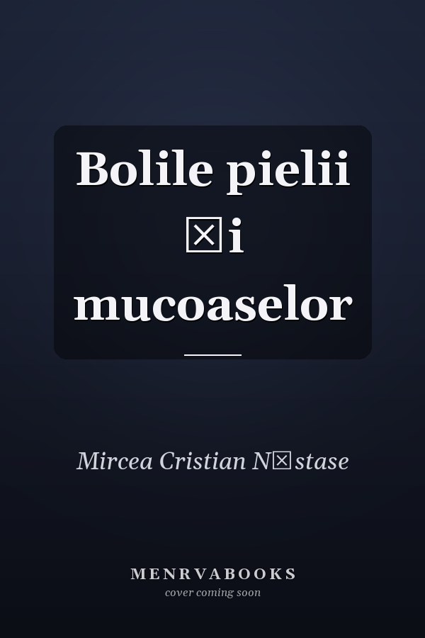 Bolile pielii şi mucoaselor