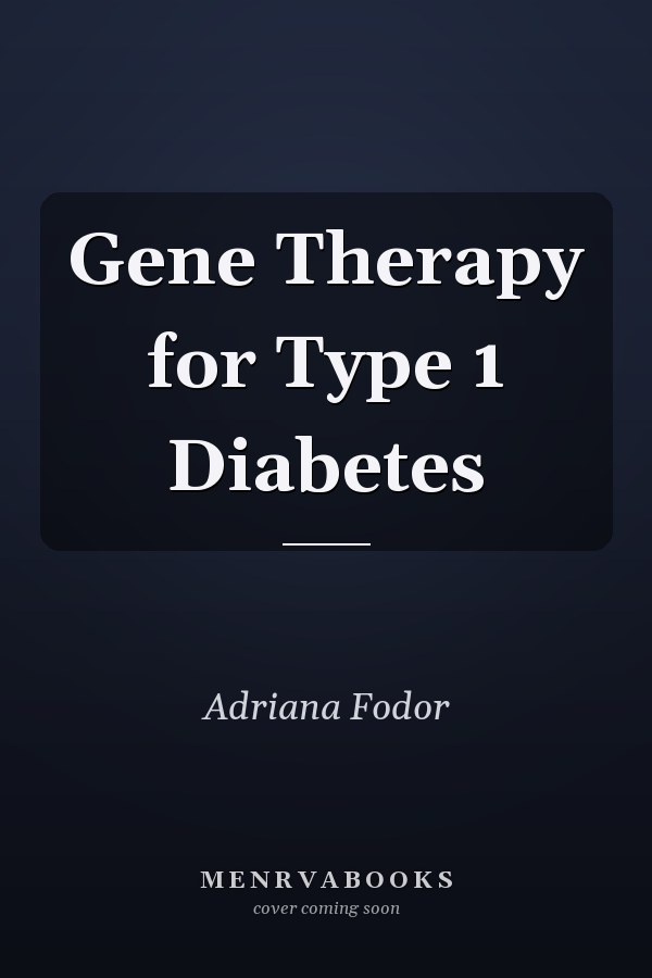 Gene Therapy for Type 1 Diabetes