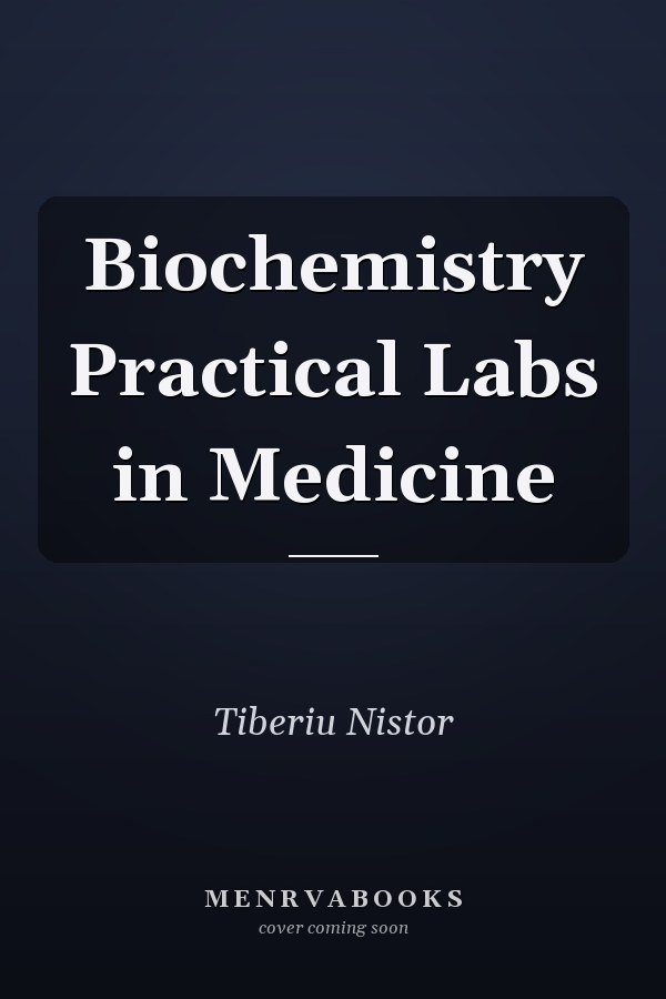 Biochemistry Practical Labs in Medicine