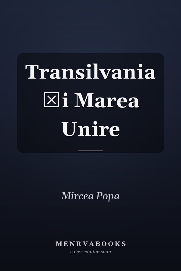 Transilvania şi Marea Unire