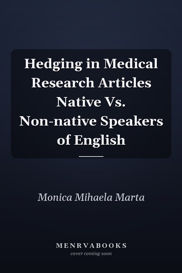 Hedging in Medical Research Articles Native Vs. Non-native Speakers of English