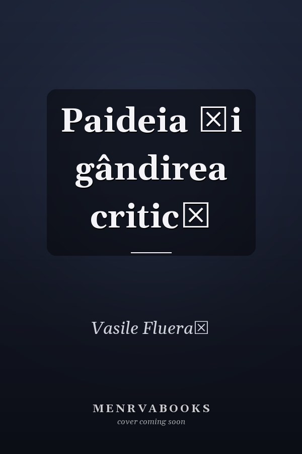 Paideia şi gândirea critică