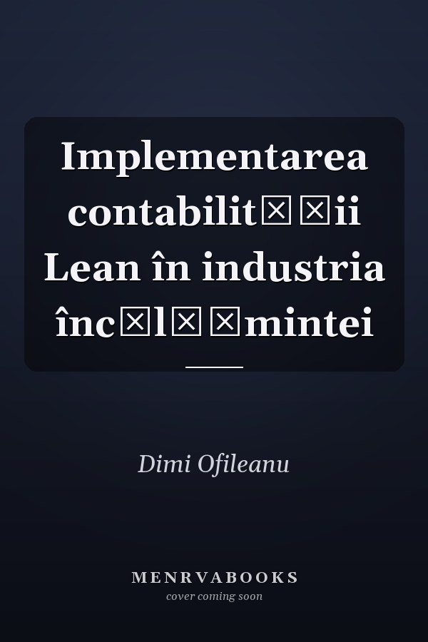 Implementarea contabilităţii Lean în industria încălţămintei