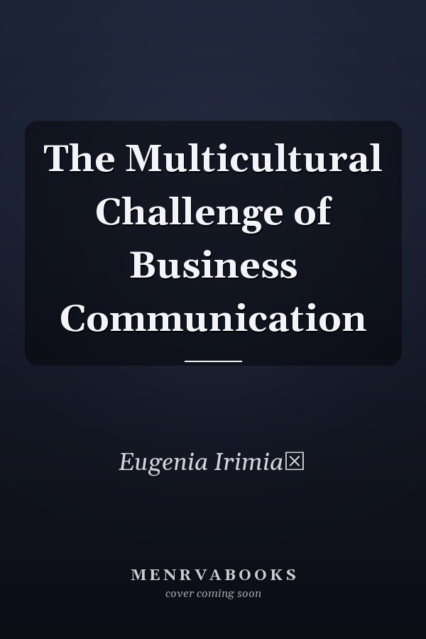 The Multicultural Challenge of Business Communication