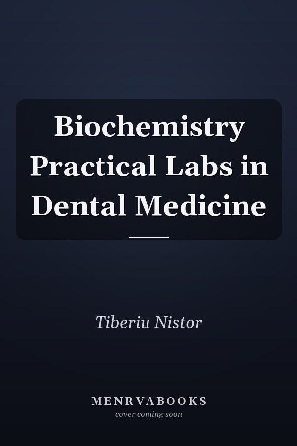 Biochemistry Practical Labs in Dental Medicine