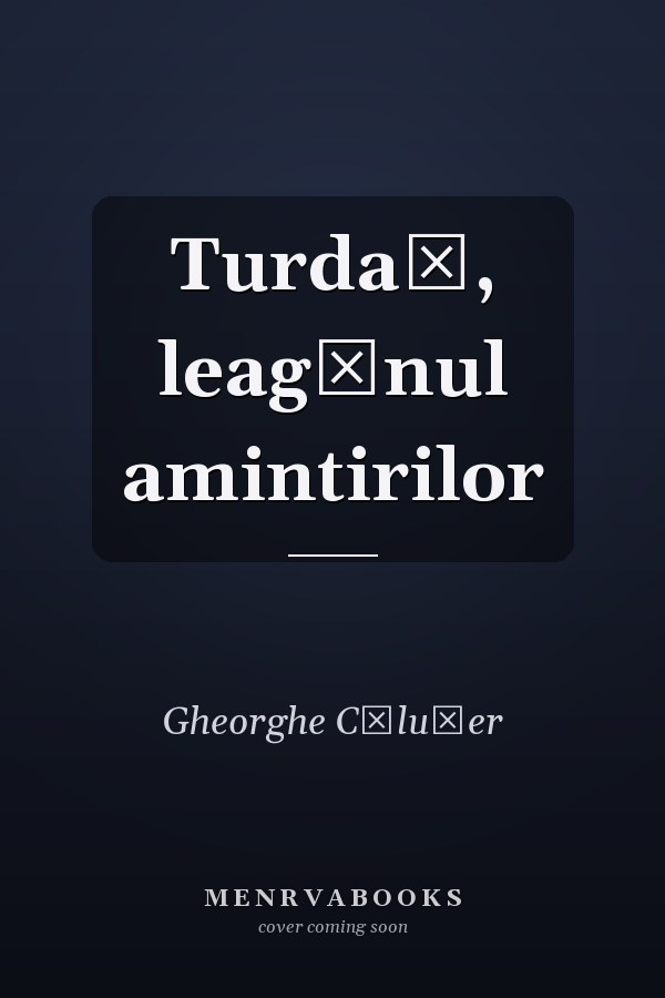 Turdaş, leagănul amintirilor