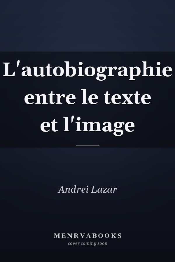 L'autobiographie entre le texte et l'image