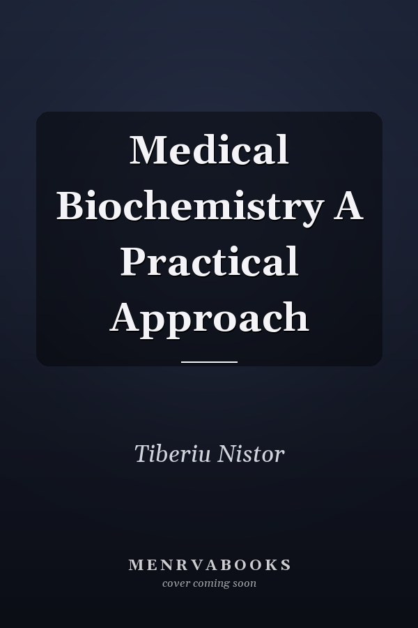 Medical Biochemistry A Practical Approach