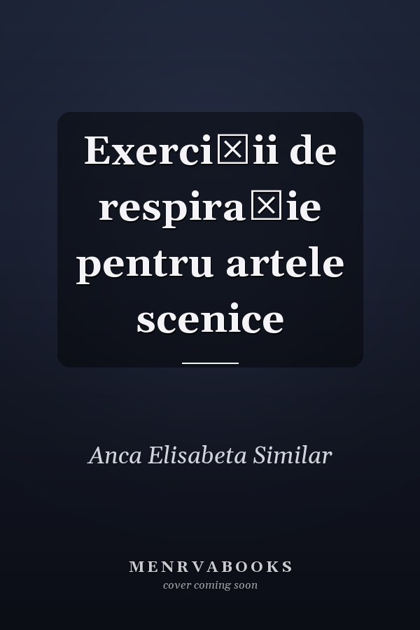 Exerciţii de respiraţie pentru artele scenice