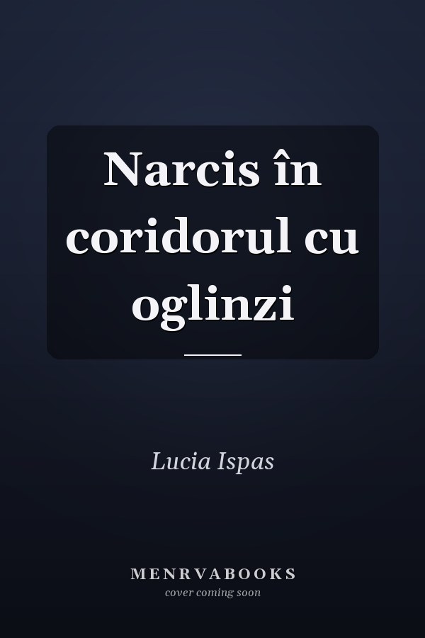 Narcis în coridorul cu oglinzi