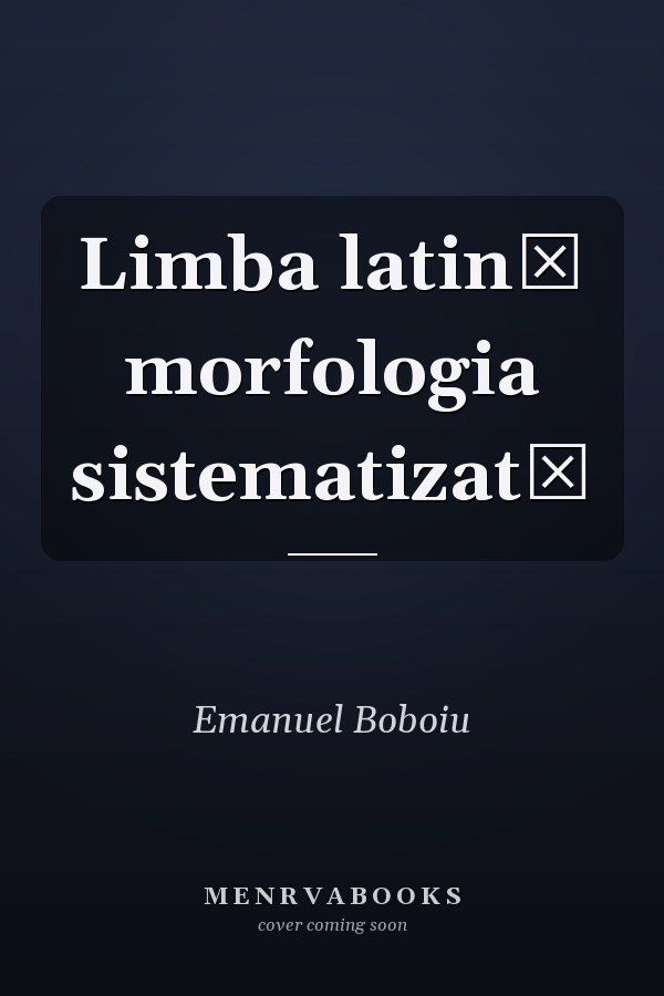 Limba latină morfologia sistematizată