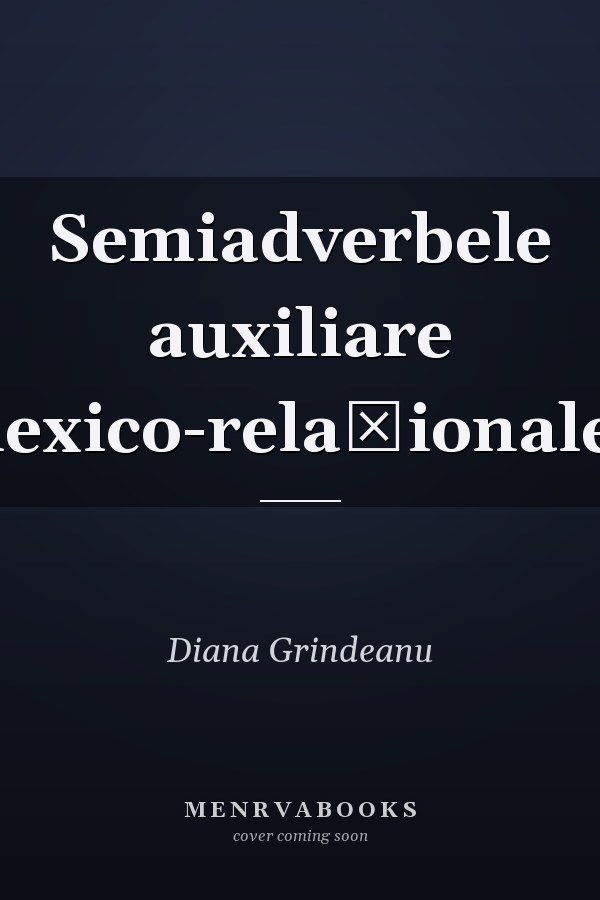 Semiadverbele auxiliare lexico-relaționale