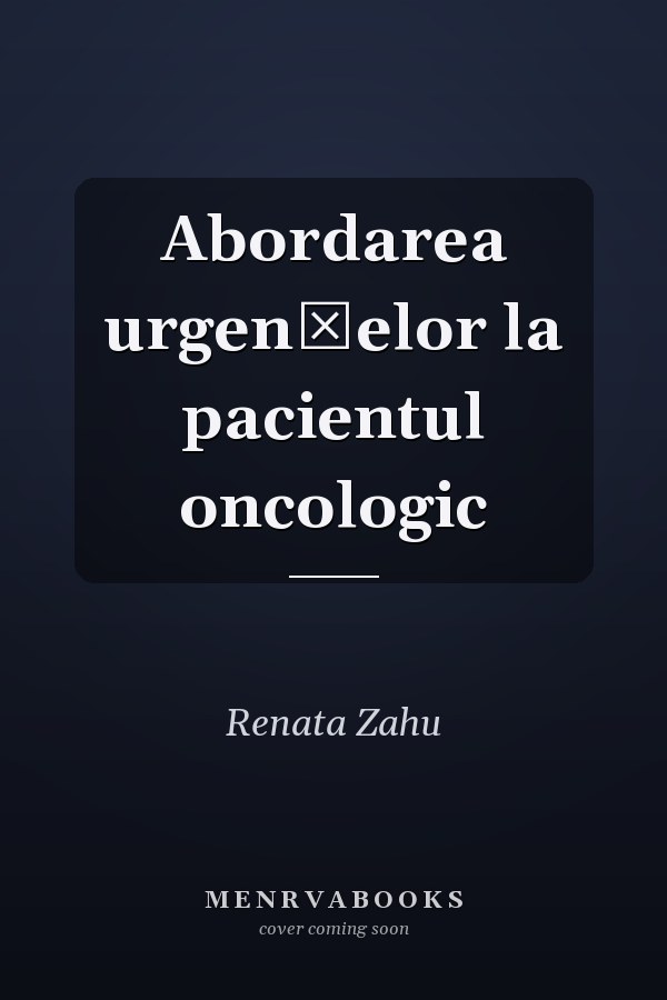 Abordarea urgenţelor la pacientul oncologic