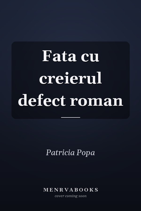 Fata cu creierul defect roman