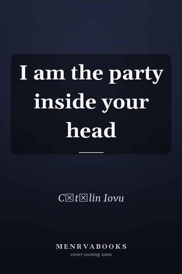 I am the party inside your head
