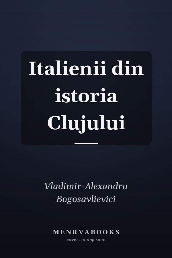 Italienii din istoria Clujului