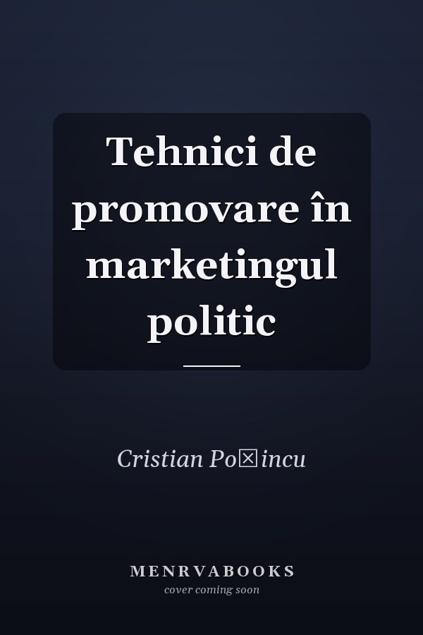 Tehnici de promovare în marketingul politic