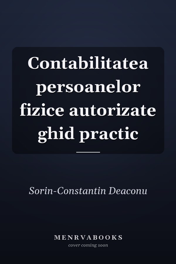 Contabilitatea persoanelor fizice autorizate ghid practic