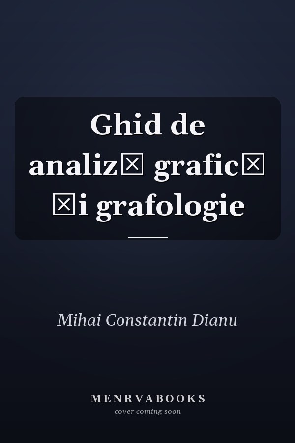Ghid de analiză grafică şi grafologie