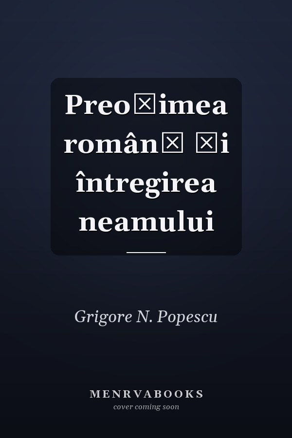 Preoţimea română şi întregirea neamului