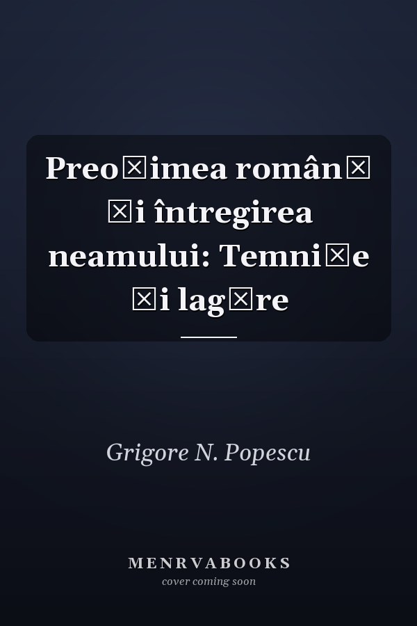 Preoțimea română și întregirea neamului: Temnițe și lagăre