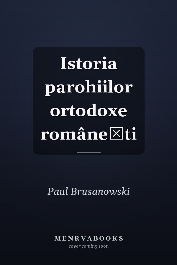 Istoria parohiilor ortodoxe româneşti