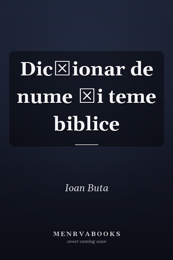 Dicţionar de nume şi teme biblice